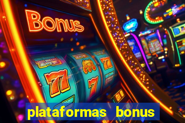 plataformas bonus no cadastro